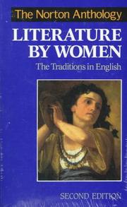 Cover of: The Norton anthology of literature by women: the traditions in English