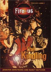 Cover of: The Kindling (Fire-Us, #01)