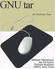 Cover of: Gnu Tar: An Archiver Tool