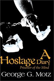 Cover of: A Hostage Diary by George Motz