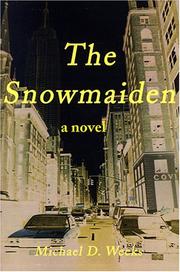 Cover of: The Snowmaiden by Michael Weeks, Michael Weeks