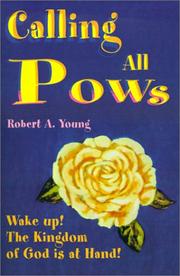 Cover of: Calling All POWs: Wake Up! the Kingdom of God is at Hand!