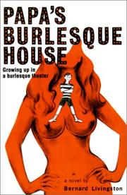 Cover of: Papa's Burlesque House by Bernard Livingston