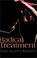 Cover of: Radical Treatment