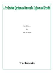 Cover of: A Few Practical Questions and Answers for Engineers and Scientists by Ding-Ping Lin