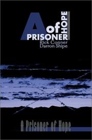 Cover of: A Prisoner of Hope (From Crime to Christ) by Rick Conner, Darron Shipe