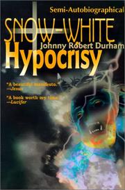 Cover of: Snow-White Hypocrisy by Johnny Robert Durham