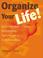 Cover of: Organize Your Life