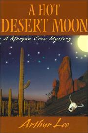 Cover of: A Hot Desert Moon: A Morgan Crew Mystery (Morgan Crew Mysteries)