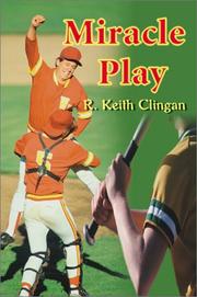 Cover of: Miracle Play by R. Keith Clingan