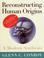 Cover of: Reconstructing human origins