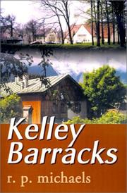 Cover of: Kelley Barracks | R. Michaels