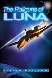 Cover of: The Railguns of Luna by Steven Burgauer