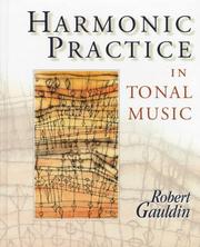 Cover of: Harmonic practice in tonal music by Robert Gauldin, Robert Gauldin