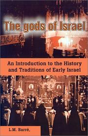 Cover of: The gods of Israel : An Introduction to the History and Traditions of Early Israel