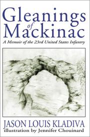 Cover of: Gleanings of Mackinac: A Memoir of the 23rd United States Infantry