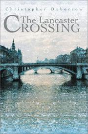 The Lancaster Crossing by Christopher Oxborrow