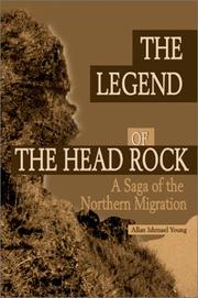 Cover of: The Legend of the Head Rock: A Saga of the Northern Migration (Appalachian Trilogy)