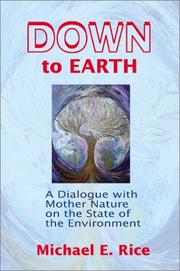 Cover of: Down to Earth: A Dialogue With Mother Nature on the State of the Environment