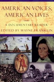 Cover of: American Voices, American Lives: A Documentary Reader