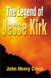 Cover of: The Legend of Jesse Kirk