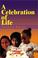 Cover of: A Celebration of Life