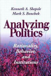 Cover of: Analyzing politics: rationality, behavior, and institutions