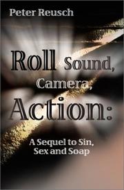 Cover of: Roll Sound, Camera, Action by Peter Reusch