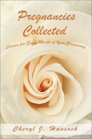 Cover of: Pregnancies Collected: Stories for Every Month of Your Pregnancy