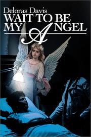 Cover of: Wait to Be My Angel