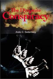 Cover of: The Dynamite Conspiracy by Arelo Sederberg