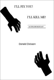 Cover of: I'll Fix You! I'll Kill Me by Donald Dickson