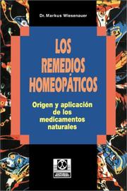 Cover of: Los Remedios Homeopaticos: Origen Y Aplicacion De Los Medicamentos Naturales
