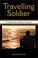Cover of: Travelling Soldier