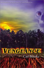 Cover of: Vengeance by Carl Bilicska