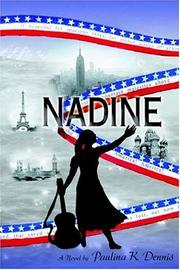 Cover of: Nadine by Paulina K Dennis