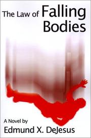 Cover of: The Law of Falling Bodies by Edmund X. DeJesus