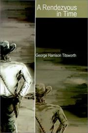 Cover of: A Rendezvous in Time (To Ride a Thousand Skies) by George Titsworth