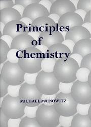 Cover of: Principles of chemistry by M. Munowitz