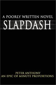 Cover of: Slapdash: A Poorly Written Novel