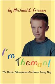 Cover of: I'm Theman! by Michael E. Friesen
