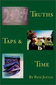 Cover of: Truths, Taps, and Time | Pete Justus