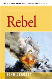 Cover of: Rebel by John H. Clagett