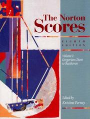 Cover of: The Norton Scores: A Study Anthology : Gregorian Chant to Beethoven