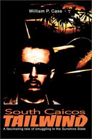 Cover of: South Caicos Tailwind by William P. Case, William P. Case