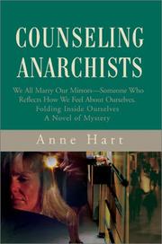 Cover of: Counseling Anarchists: We All Marry Our Mirrors-Someone Who Reflects How We Feel About Ourselves Folding Inside Ourselves