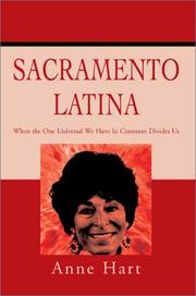 Cover of: Sacramento Latina: When the One Universal We Have in Common Divides Us