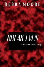 Cover of: Break Even: A Story of Overcoming