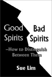 Cover of: Good Spirits, Bad Spirits How to Distinguish Between Them | Sue Lim