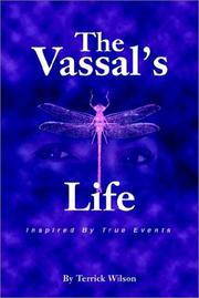 Cover of: The Vassal's Life by Terrick Wilson